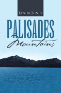 Palisades Mountains di Linda Jones edito da Lulu Publishing Services