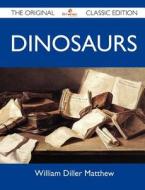 Dinosaurs - The Original Classic Edition edito da Tebbo