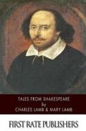 Tales from Shakespeare di Charles Lamb, Mary Lamb edito da Createspace