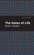 Gates of Life di Bram Stoker edito da Mint Editions