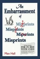 An Embarrassment of Misprints di Max R. Hall edito da FULCRUM PUB