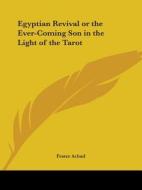 Egyptian Revival di Frater Achad edito da Kessinger Publishing Co