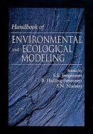 Handbook of Environmental and Ecological Modeling di S. E. Jorgensen, B. Halling-Sorensen, S.N. Nielsen edito da Taylor & Francis Inc