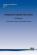 Empirical Capital Structure di Christopher Parson, Sheridan Titman edito da Now Publishers Inc