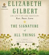 The Signature of All Things di Elizabeth Gilbert edito da Penguin Audiobooks