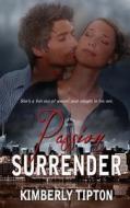 Passion Surrender di Kimberly Tipton edito da Caliburn Press