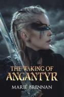 The Waking of Angantyr di Marie Brennan edito da Book View Cafe