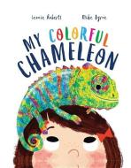 Storytime: My Colorful Chameleon di Leonie Roberts edito da QEB PUB
