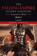 The Falling Empire Silent Assassin di Stuart Dane Stuart edito da Page Publishing, Inc.