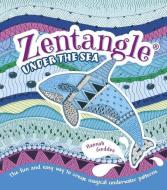 Zentangle Under the Sea di Hannah Geddes edito da ARCTURUS PUB
