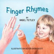 Finger Rhymes di Nigel Tetley edito da The Choir Press