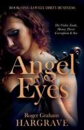 Angel Eyes di Roger Graham Hargrave edito da Troubador Publishing