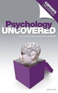 Careers Uncovered: Psychology di Owen Davies edito da Crimson Publishing