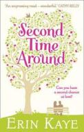 Second Time Around di Erin Kaye edito da Harpercollins Publishers