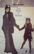 The Work of a Winter di Maureen Boyle edito da ARLEN HOUSE