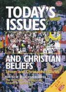 Today\'s Issues And Christian Beliefs di Simon Danes, Christopher Danes edito da St Mark\'s Press