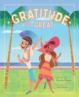 Gratitude the Great di Pamelyn Rocco edito da COLLECTIVE BOOK STUDIO