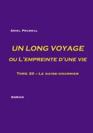 Un long voyage ou L'empreinte d'une vie - tome 20 di Ariel Prunell edito da Books on Demand