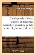 Catalogue De Tableaux Anciens Et Modernes, Aquarelles, Gouaches, Pastels, Dessins Et Gravures di COLLECTIF edito da Hachette Livre - BNF