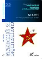 Go East ! di Maria Lorek, Guillem Achermann, Dimitri Uzunidis edito da Editions L'Harmattan
