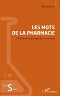 Les mots de la pharmacie di Tithnara Sun edito da Editions L'Harmattan