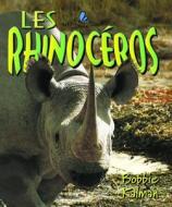 Les Rhinoceros di Bobbie Kalman edito da Bayard (Canada)