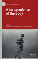 A Jurisprudence Of The Body edito da Springer Nature Switzerland AG