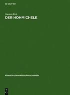 Der Hohmichele di Gustav Riek edito da De Gruyter