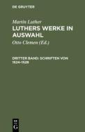Schriften von 1524-1528 di Martin Luther edito da De Gruyter