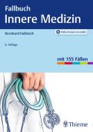Fallbuch Innere Medizin di Bernhard Hellmich edito da Georg Thieme Verlag