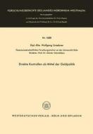 Direkte Kontrollen als Mittel der Geldpolitik di Wolfgang Graebner edito da VS Verlag für Sozialwissenschaften