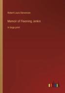 Memoir of Fleeming Jenkin di Robert Louis Stevenson edito da Outlook Verlag