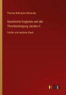 Geschichte Englands seit der Thronbesteigung Jacobs II. di Thomas Babington Macaulay edito da Outlook Verlag
