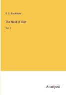 The Maid of Sker di R. D. Blackmore edito da Anatiposi Verlag