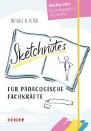 Sketchnotes für pädagogische Fachkräfte di Natalie A. Peter edito da Herder Verlag GmbH