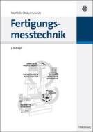 Fertigungsmesstechnik di Tilo Pfeifer, Robert Schmitt edito da Gruyter, de Oldenbourg