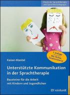 Unterstützte Kommunikation in der Sprachtherapie di Hildegard Kaiser-Mantel edito da Reinhardt Ernst