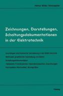 Zeichnungen, Darstellungen, Schaltungsdokumentationen in der Elektrotechnik di Helmut Müller edito da Vieweg+Teubner Verlag
