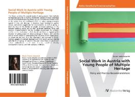 Social Work in Austria with Young People of Multiple Heritage di Nicola Frantz-Jobarteh edito da AV Akademikerverlag