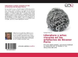 Literatura y artes visuales en los artefactos de Nicanor Parra di Rodrigo Piraces G edito da EAE