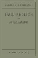 Paul Ehrlich di Adolf Lazarus edito da Springer Vienna