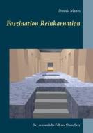 Faszination Reinkarnation di Daniela Mattes edito da TWENTYSIX
