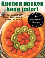Kuchen backen kann jeder! di Kai Möller edito da Books on Demand