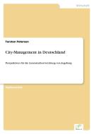 City-Management in Deutschland di Torsten Petersen edito da Diplom.de