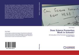 Does Science Promotion Work in Schools? di Elaine Regan edito da LAP Lambert Acad. Publ.