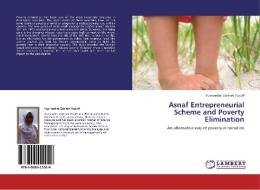 Asnaf Entrepreneurial Scheme and Poverty Elimination di Yusrinadini Zahirah Yusuff edito da LAP Lambert Academic Publishing