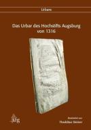 Das Urbar des Hochstifts Augsburg von 1316 edito da Wissner-Verlag