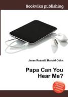 Papa Can You Hear Me? edito da Book On Demand Ltd.