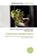 Cupressus Sempervirens edito da Betascript Publishing