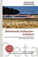 Bahnstrecke Aufhausen-Krohstorf edito da Betascript Publishing